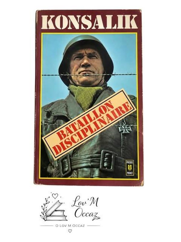 📚 Bataillon disciplinaire – Heinz G. Konsalik