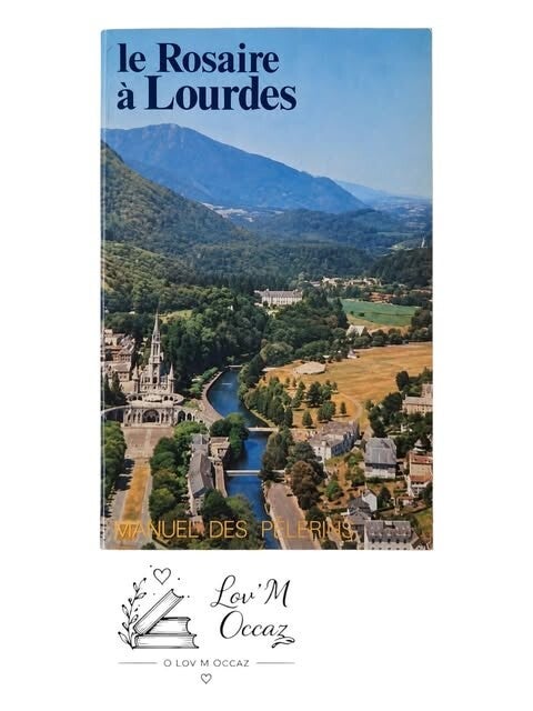 📖 Le Rosaire à Lourdes – Manuel des pèlerins