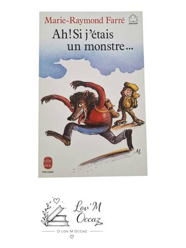 📚 Ah ! Si j’étais un monstre… – Marie-Raymond Farré