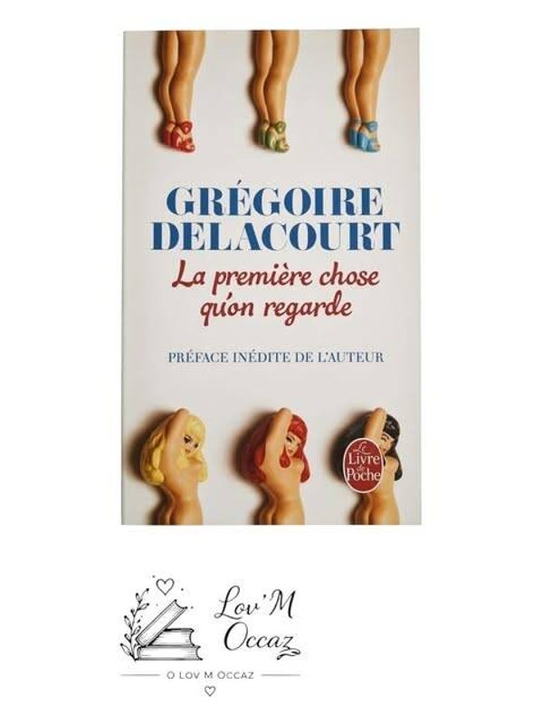 📚 La première chose qu’on regarde – Grégoire Delacourt