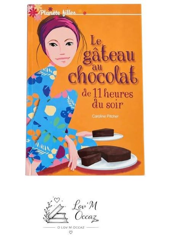 🍫 Le gâteau au chocolat de 11 heures du soir de Caroline Pitcher