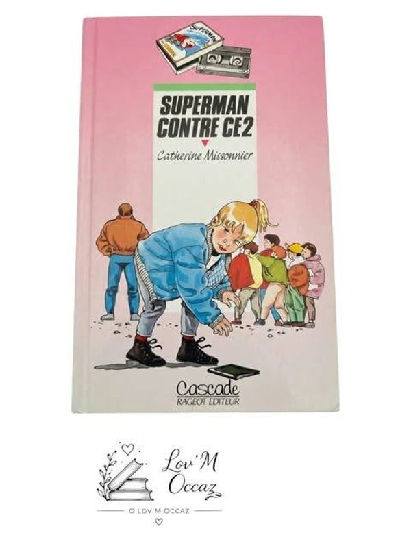 📚 Superman contre CE2 – Catherine Missonnier