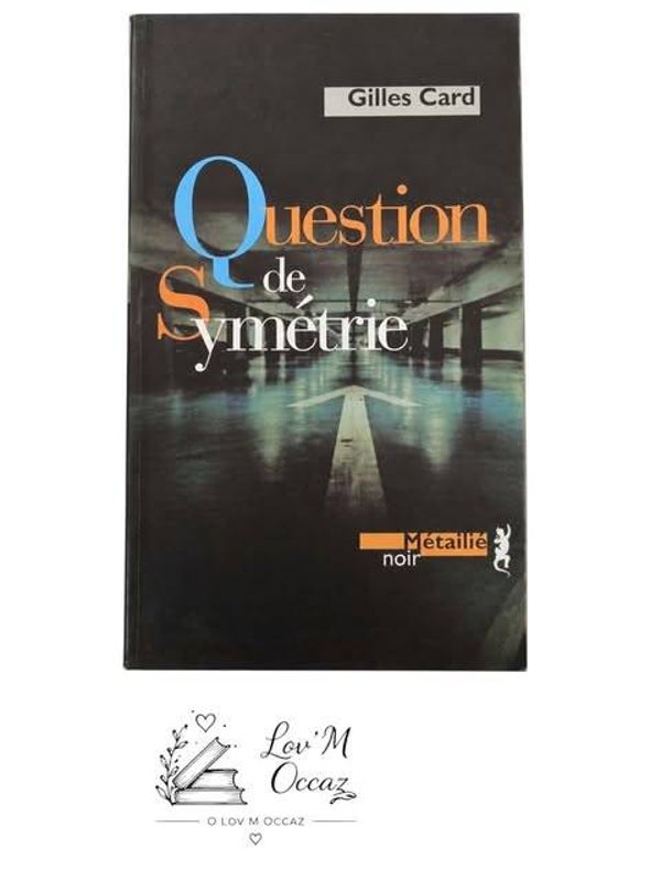 📚 Question de symétrie – Gilles Card