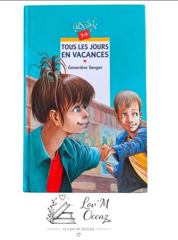📚 Tous les jours en vacances – Geneviève Senger | Roman jeunesse 7-9 ans