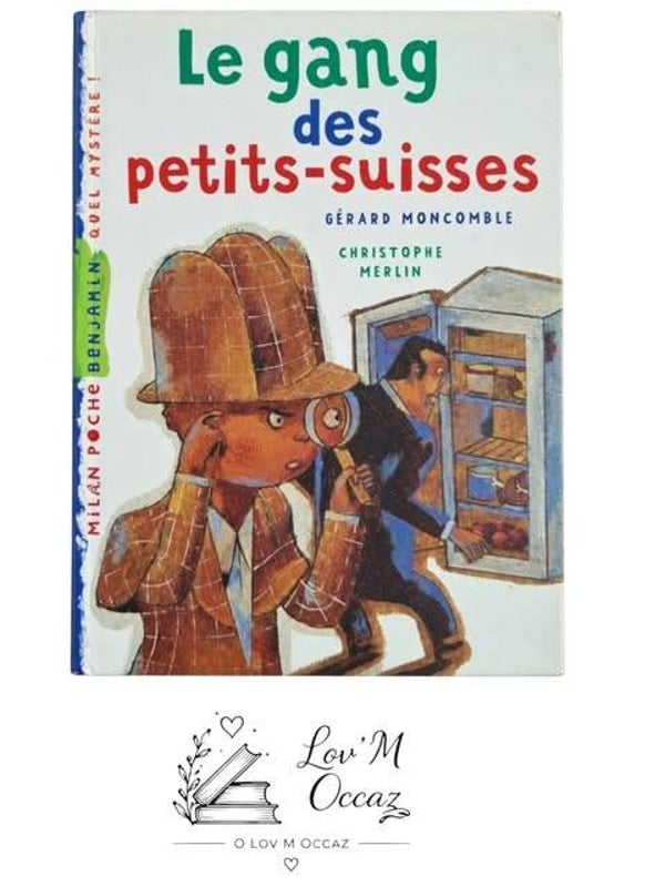 📚 Le gang des petits-suisses – Gérard Moncomble