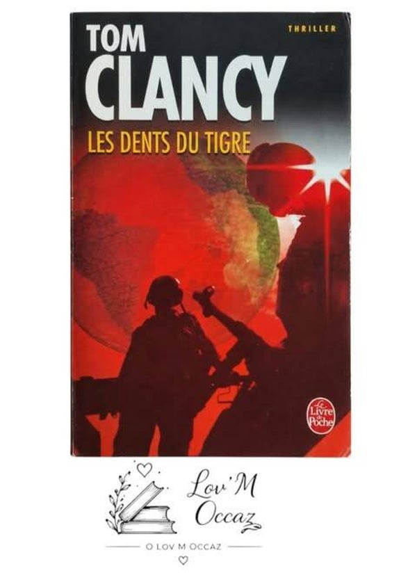 Les Dents du Tigre – Tom Clancy