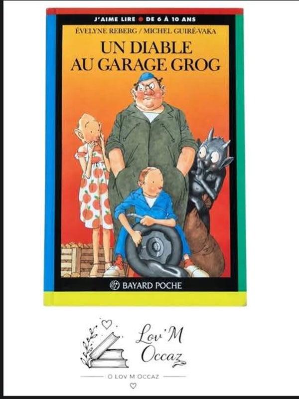 Un diable au garage Grog – Évelyne Reberg | Collection J’aime lire n° 21