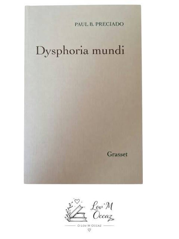 📚 Dysphoria Mundi – Paul B. Preciado