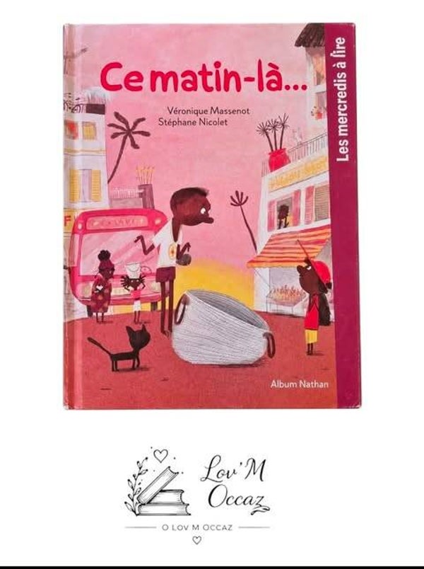 📚 Ce matin-là… – Album jeunesse Nathan