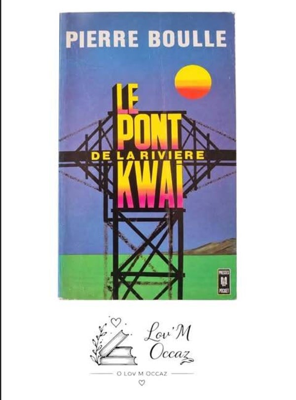 📚 Le Pont de la rivière Kwaï – Pierre Boulle | Presses Pocket