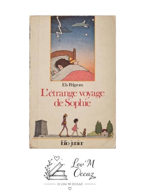 📚 L’étrange voyage de Sophie – Els Pelgrom | Folio Junior