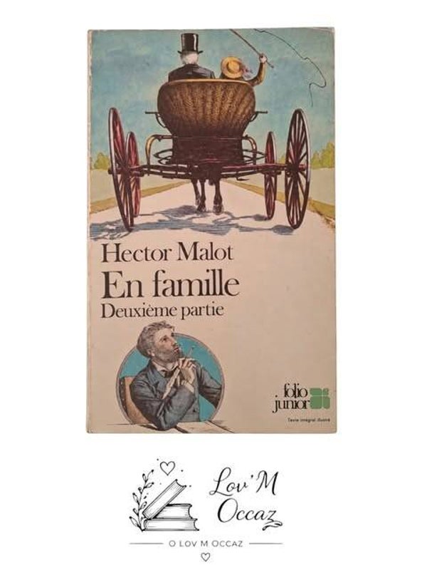 📚 En famille – Deuxième partie – Hector Malot