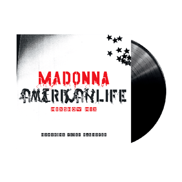 Madonna - American Life Mixshow Mix (Honoring Peter Rauhofer) (LP)