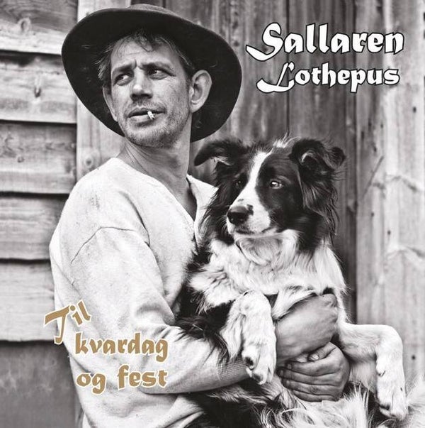 Lothepus – Sallaren Lothepus - Til Kvardag Og Fest (CD)