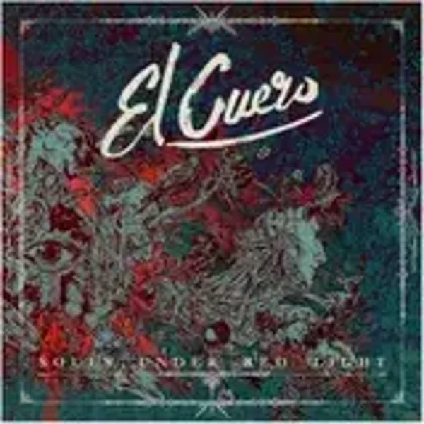 El Cuero - Souls Under Red Light (LP)