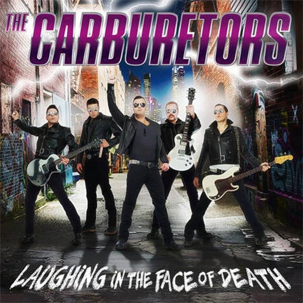 The Carburetors – Laughing In The Face Of Death (CD)