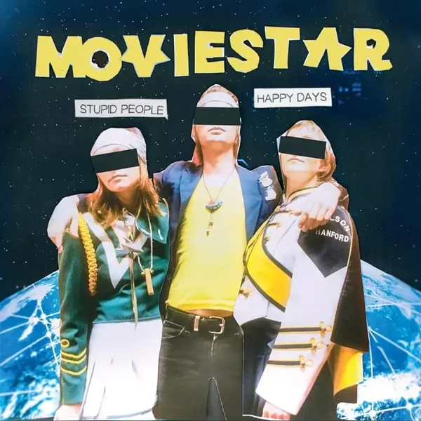 Moviestar – Stupid People Happy Days (LP)