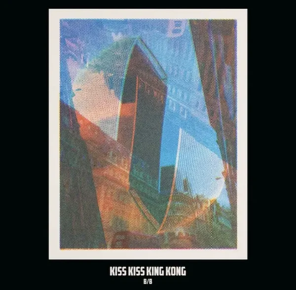 Kiss Kiss King Kong - B/B (LP)