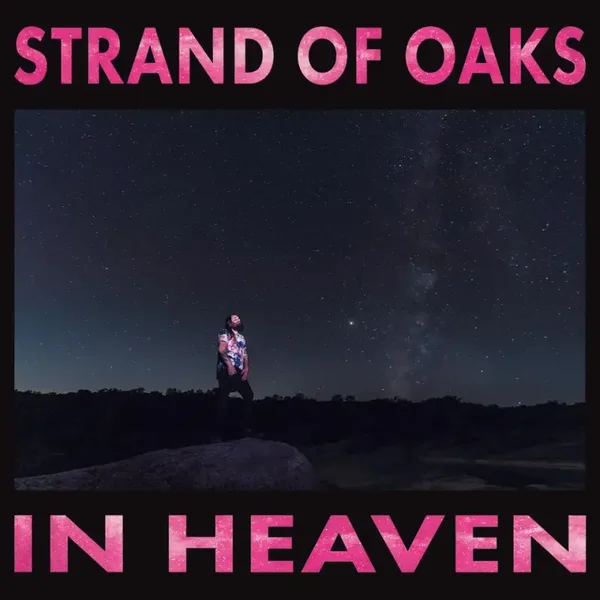 Strand Of Oaks – In Heaven (LP)