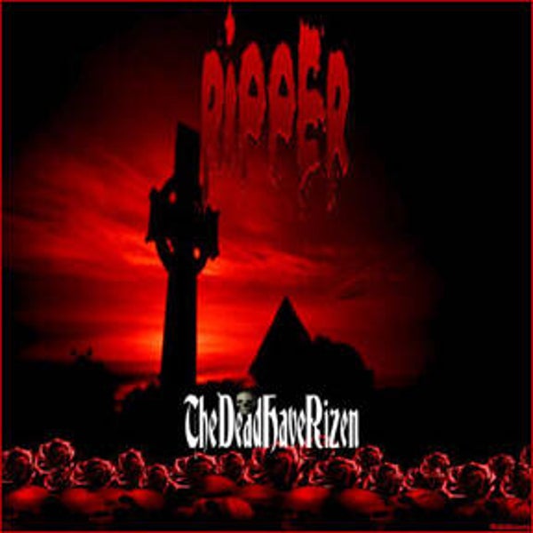 Ripper ‎– The Dead Have Rizen (LP)
