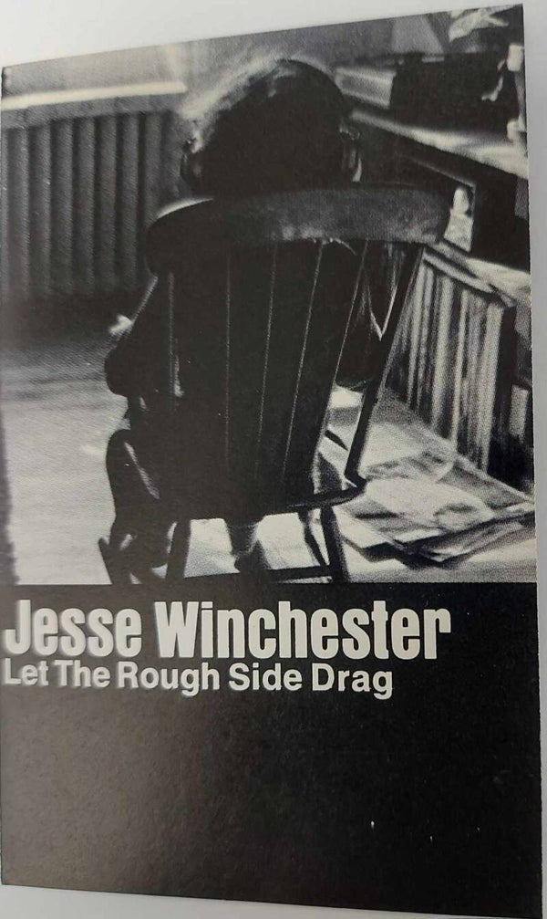 Jesse Winchester – Let The Rough Side Drag (Kassett)