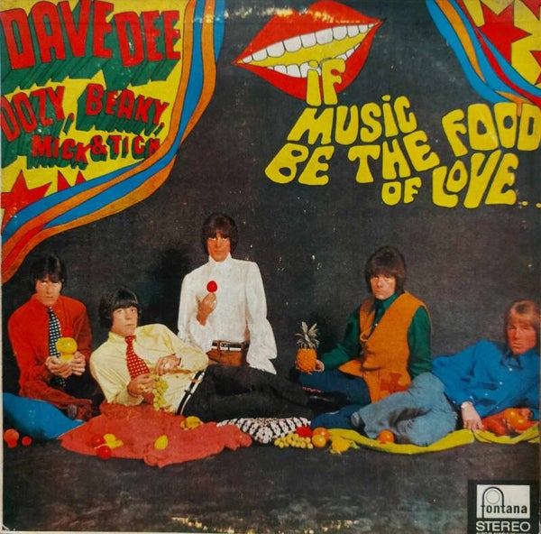Dave Dee, Dozy, Beaky, Mick & Tich ‎– If Music Be The Food Of Love ... (LP)