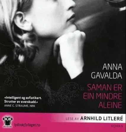 Anna Gavalda - Saman Er Ein Mindre Aleine (Lybok - 14 CD)
