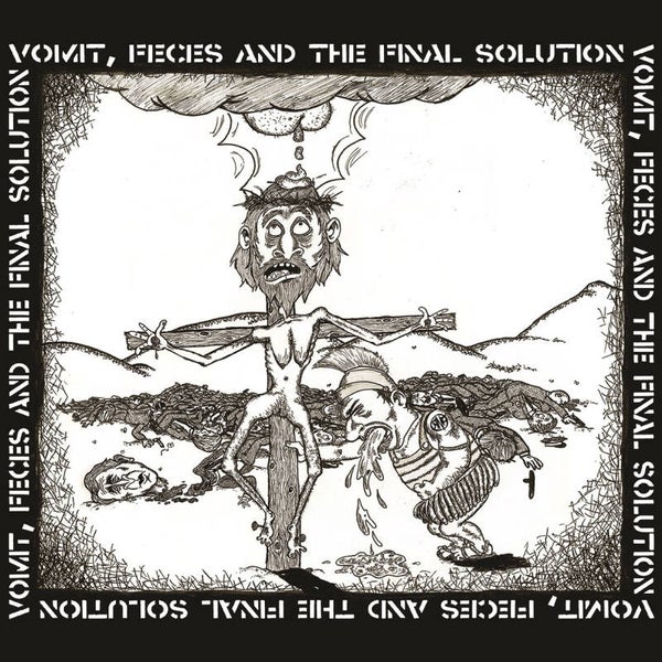 Rank N' File - Vomit, Feces and the Final Solution (CD)