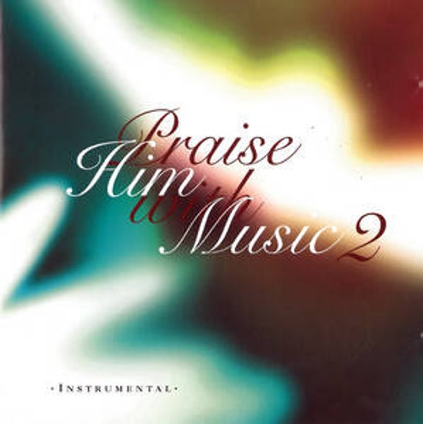 Praise Him with Music 2 (CD)