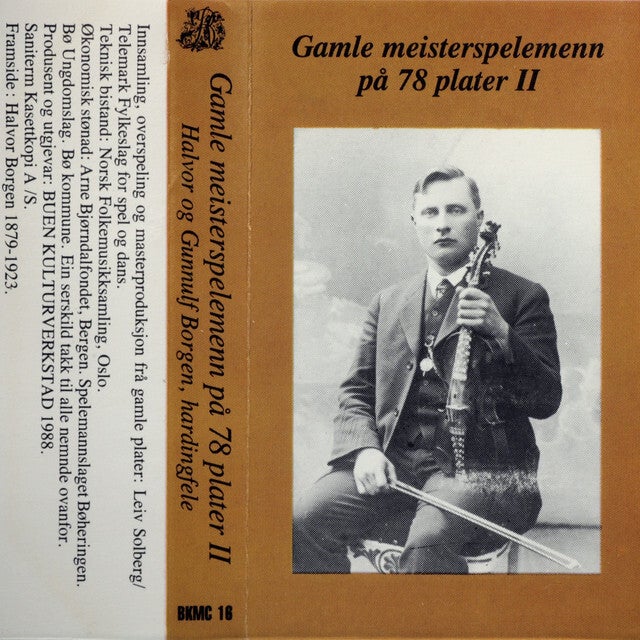 Halvor og Gunnulf Borgen - Gamle Meisterspelemenn på 78 plater II (Kassett)