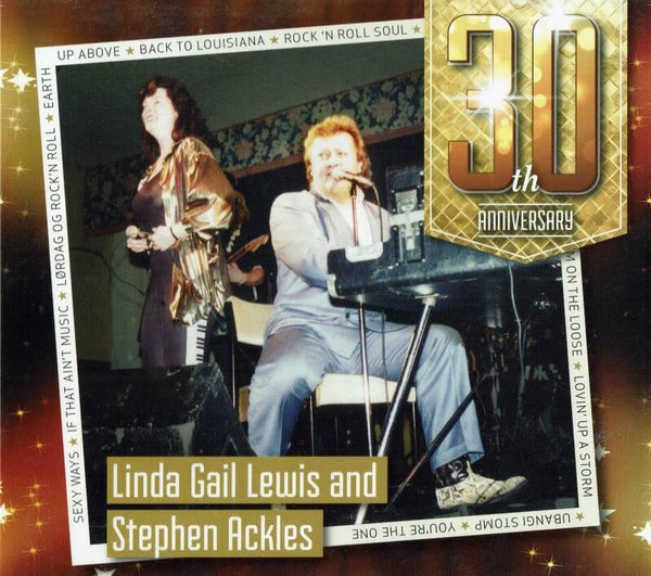 Linda Gail Lewis and Stephen Ackles – 30th Anniversary (CD)