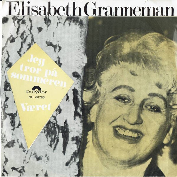 Elisabeth Granneman – Jeg Tror På Sommeren / Været (7")
