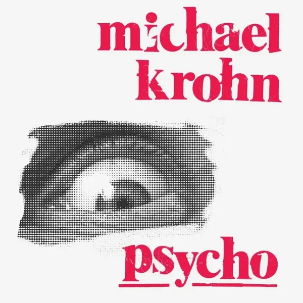 Michael Krohn – Psycho (LP)