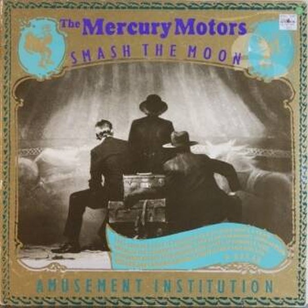 The Mercury Motors – Smash The Moon (LP)