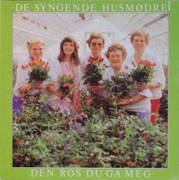 De Syngende Husmødre ‎– Den Ros Du Ga Meg (LP)