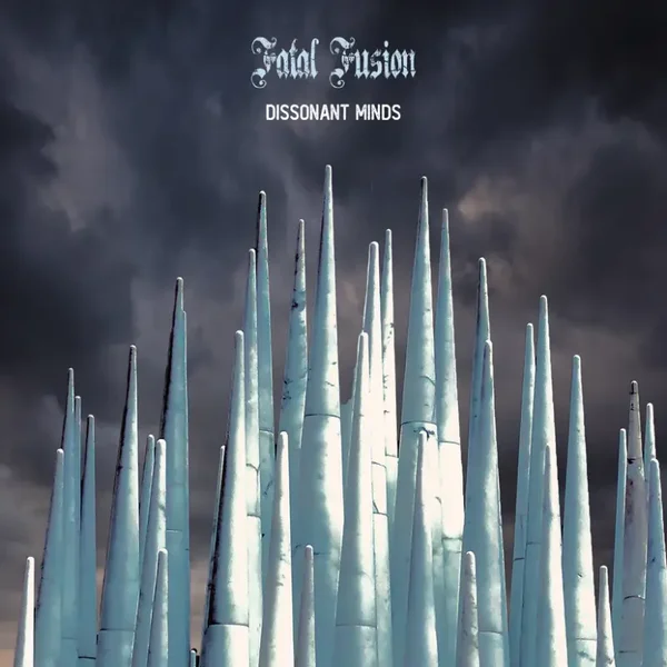 Fatal Fusion - Dissonant Minds (LP)