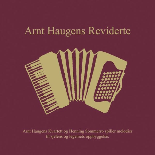 Arnt Haugens Kvartett Og Henning Sommerro – Arnt Haugens Reviderte (CD)