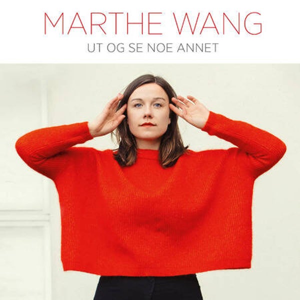 Marthe Wang – Ut Og se Noe Annet (LP)