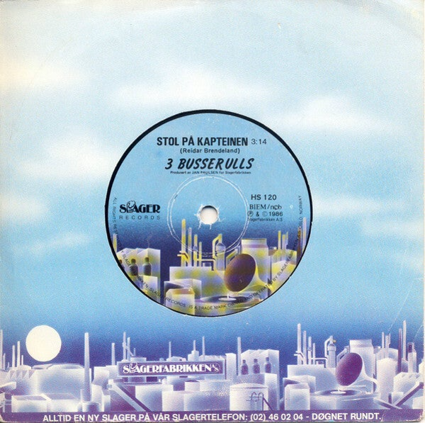 3 Busserulls ‎– Stol På Kapteinen / Nærradio Spesial (7")