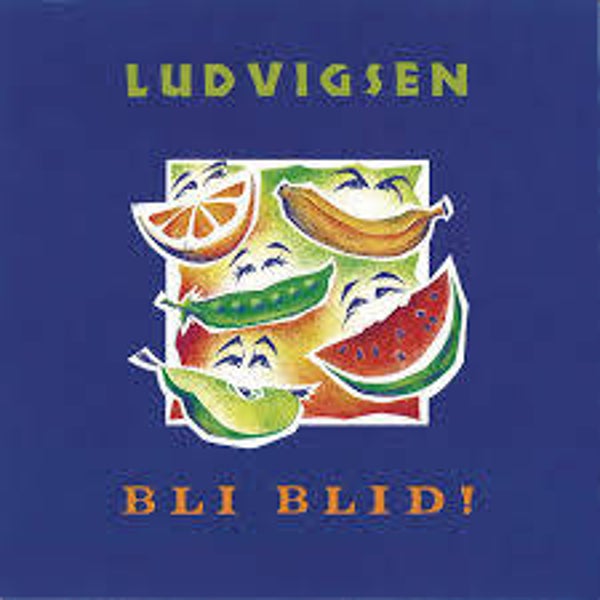 Ludvigsen – Bli Blid! (LP)