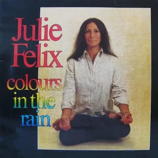 Julie Felix – Colours In The Rain (LP)