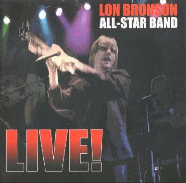 The Lon Bronson All-Star Band – Live! (CD)