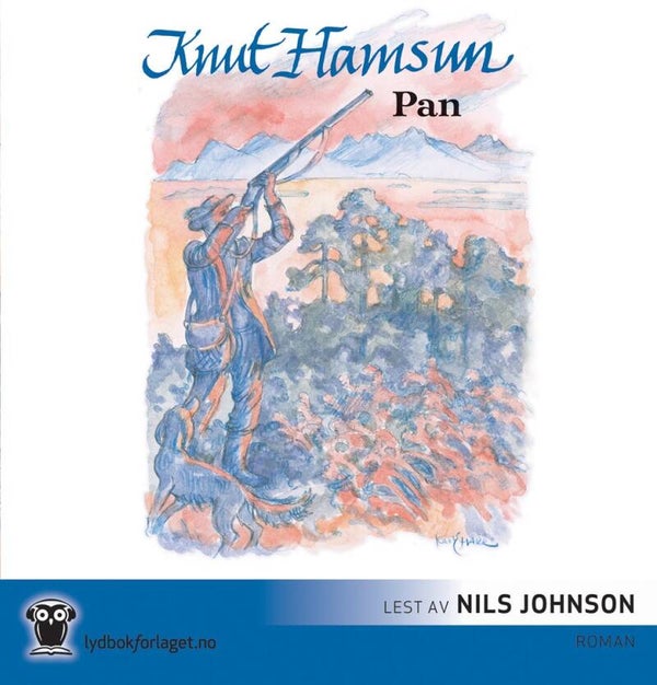 Knut Hamsun - Pan (Lydbok - 4 disk)
