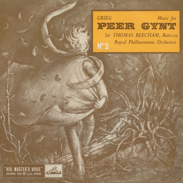 Sir Thomas Beecham, Bart., C.H., Royal Philharmonic Orchestra – Music For Peer Gynt No. 2 (7")
