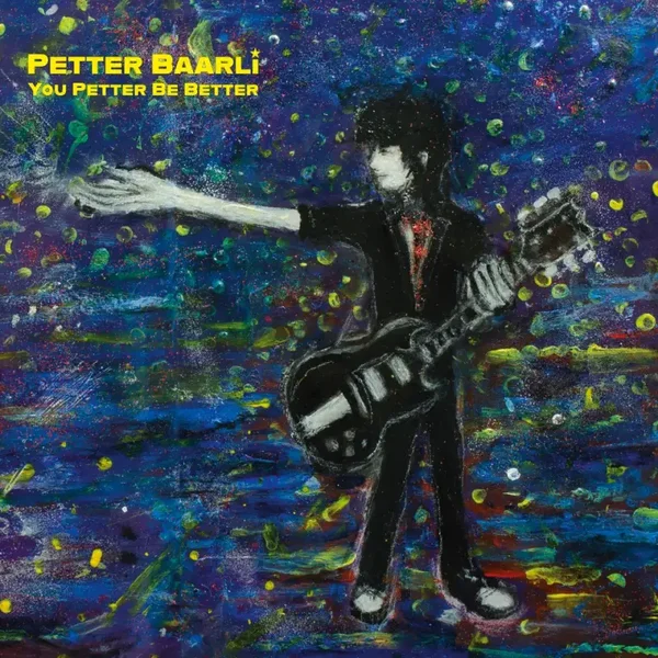 Petter Baarli ‎– You Petter Be Better (LP)