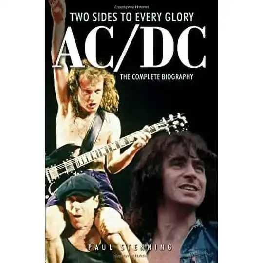 Paul Stenning - AC - DC : Two Sides to Every Glory - The Complete Biography (Bok)