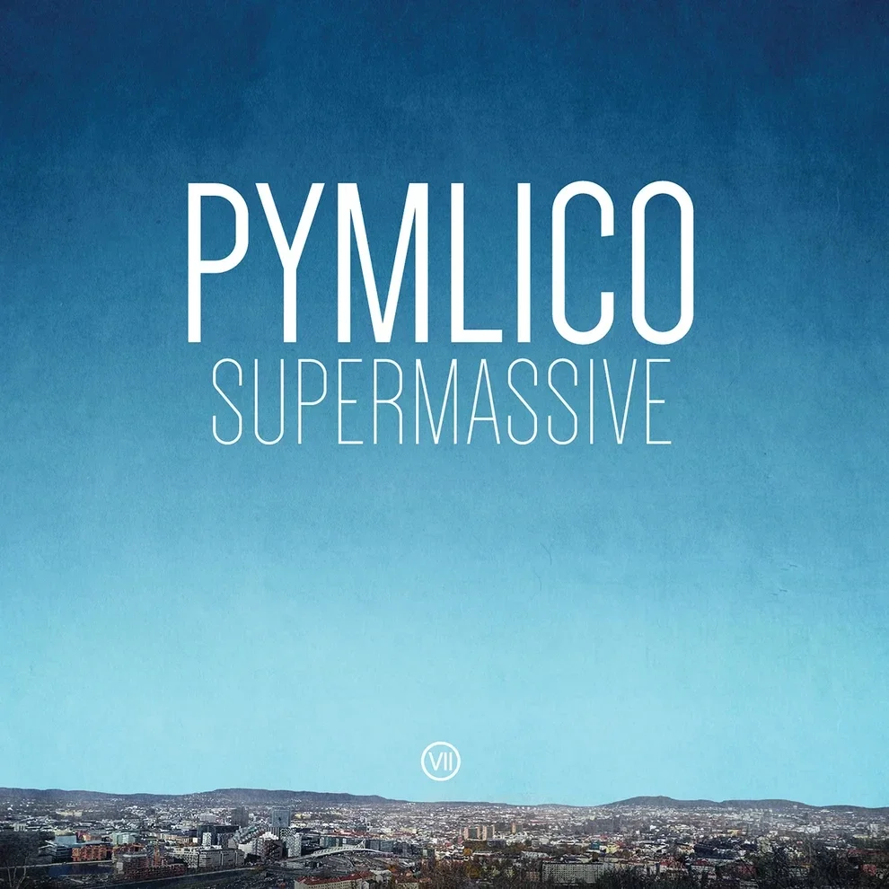Pymlico - Supermassive (LP)