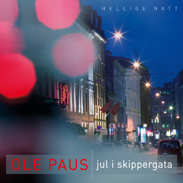 Ole Paus – Hellige Natt - Jul I Skippergata (CD)