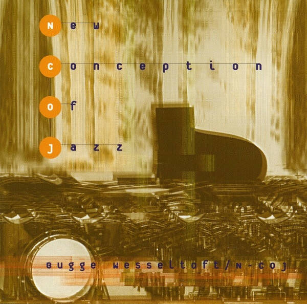 Bugge Wesseltoft ‎– New Conception Of Jazz (CD)