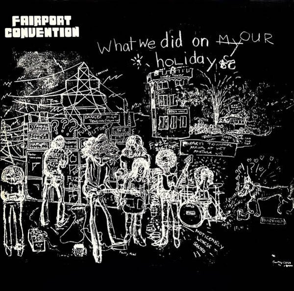 Fairport Convention – What We Did On Our Holidays (LP)